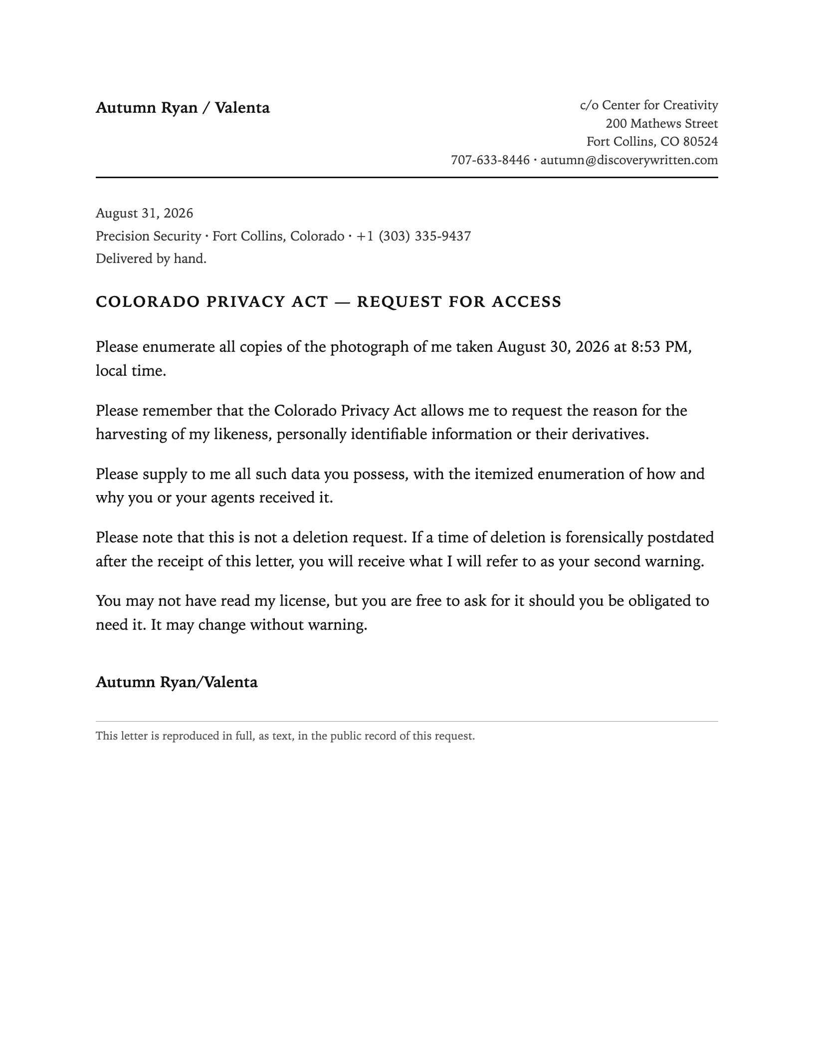 A one page letter on plain letterhead. Autumn Ryan / Valenta, care of the Center for Creativity, 200 Mathews Street, Fort Collins, Colorado 80524, over 707-633-8446 and autumn@discoverywritten.com. Addressed to Precision Security of Fort Collins, dated August 31, 2026 and marked delivered by hand. It is headed Colorado Privacy Act, Request for Access, and its five paragraphs are the five reproduced word for word directly above this image.